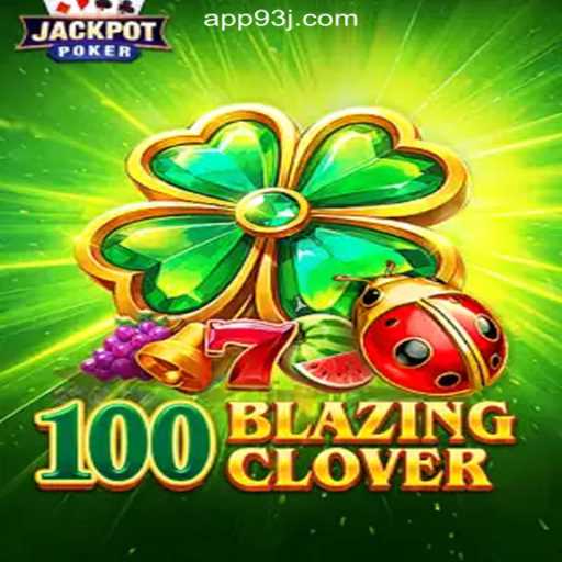 The Exciting World of 100BlazingClover on 93J.COM
