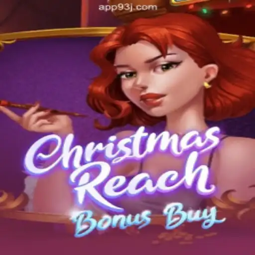 Explore the Exciting World of ChristmasReachBonusBuy on 93J.COM Platform - Online Slots Brasil #1